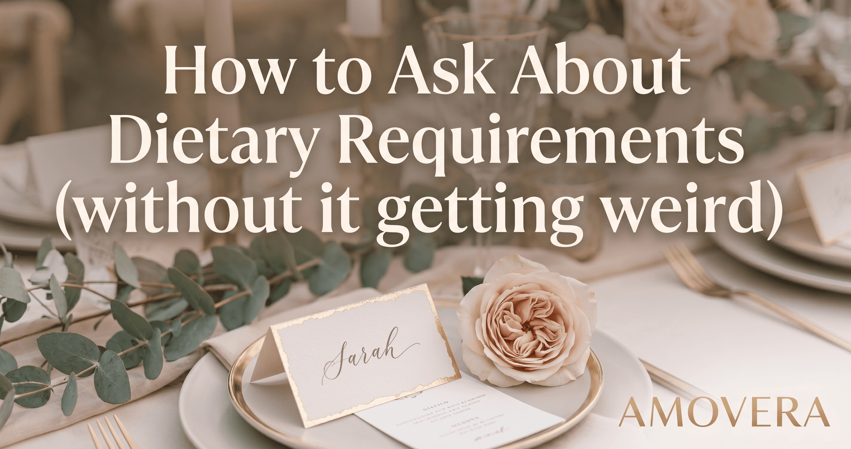 How to Ask Wedding Guests About Dietary Requirements (Without It Getting Weird)